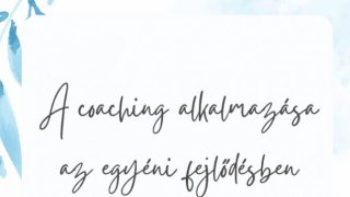 5.A coaching használata az egyéni fejlesztésben